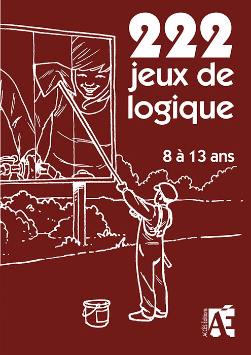 Couverture du livre pédagogique 222 jeux de logique sur laquelle un personnage colle une affiche sur un panneau d'affichage.