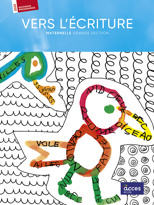 Oiseau et serpent dessinés avec des mots d'enfants sur la couverture de l'ouvrage pédagogique Vers l'écriture grande section.